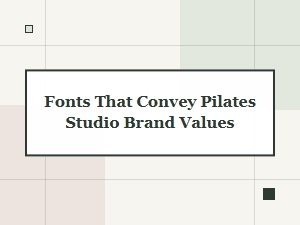 Free Fonts for a Pilates Studio Brand