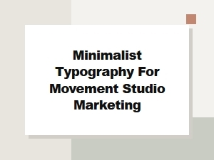 Minimalist Typography for Wellness Brand Marketing