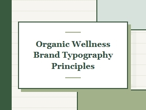 Organic Wellness Brand Font Principles for Free