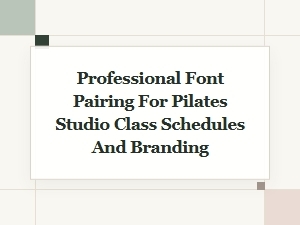 Premium Font Package for Pilates Studio Class Schedules